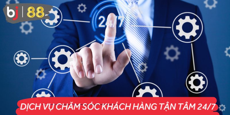 Dịch Vụ Chăm Sóc Khách Hàng Tận Tâm 24/7